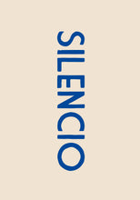 Load image into Gallery viewer, Silencio Text Poster