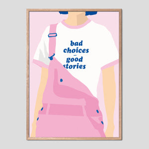 Bad Choices Good Stories Poster