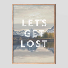 Load image into Gallery viewer, Let&#39;s Get Lost - Faunascapes Landscape Quote