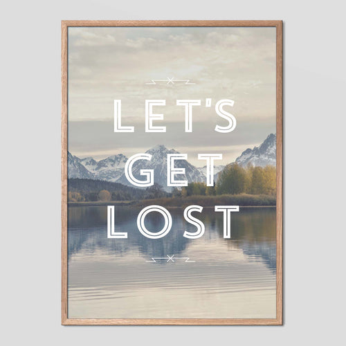 Let's Get Lost - Faunascapes Landscape Quote